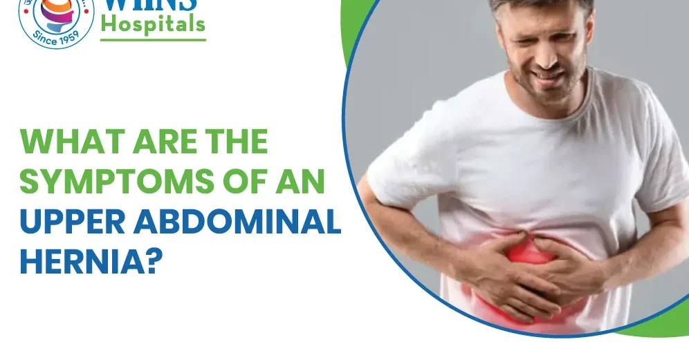 What are the Symptoms of an Upper Abdominal Hernia?