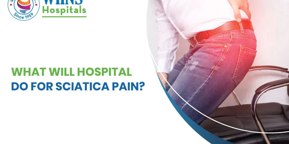 What will the Hospital do for Sciatica Pain?