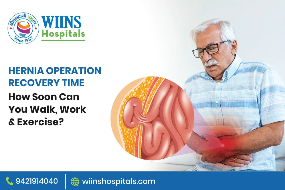 Hernia Operation Recovery Time How Soon Can You Walk, Work & Exercise