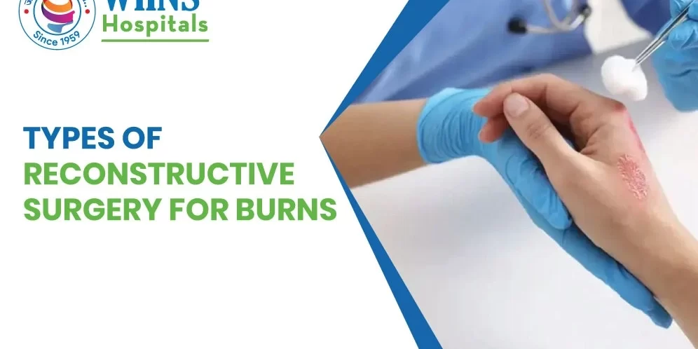 Types of Reconstructive Surgery for Burns