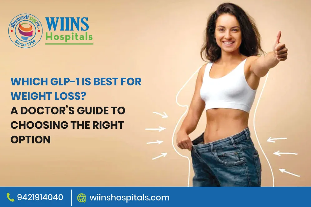 Which GLP-1 Is Best for Weight Loss A Doctor’s Guide to Choosing the Right Option