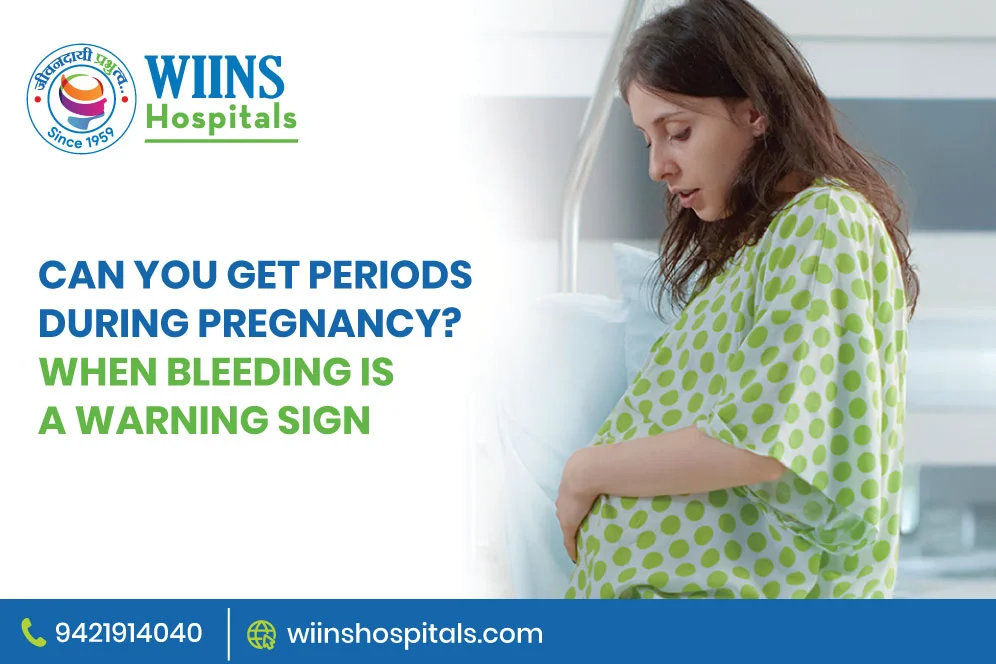 Can You Get Periods During Pregnancy When Bleeding Is a Warning Sign