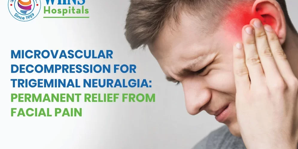 Microvascular Decompression for Trigeminal Neuralgia: Permanent Relief from Facial Pain