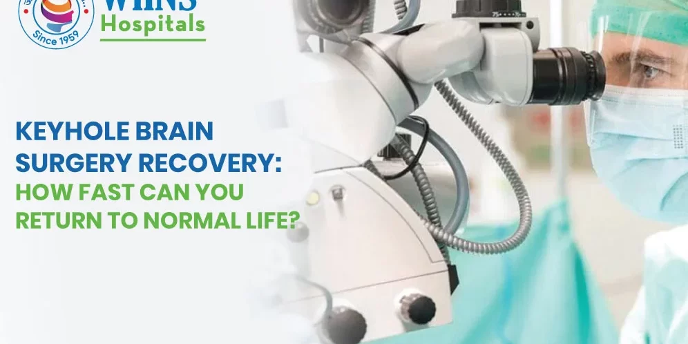 Keyhole Brain Surgery Recovery: How Fast Can You Return to Normal Life?