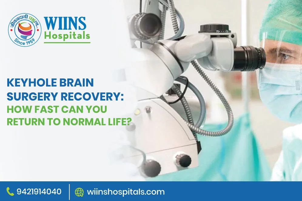 Keyhole Brain Surgery Recovery: How Fast Can You Return to Normal Life?