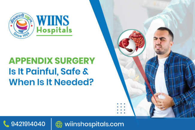 Appendix Surgery: Is It Painful, Safe & When Is It Needed?