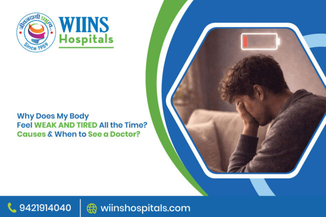 Why Does My Body Feel Weak and Tired All the Time? Causes & When to See a Doctor
