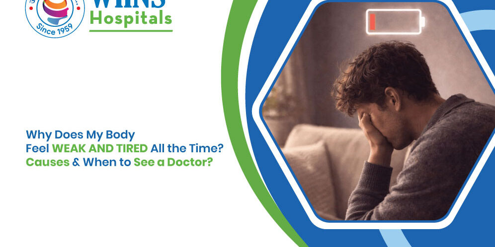 Why Does My Body Feel Weak and Tired All the Time? Causes & When to See a Doctor