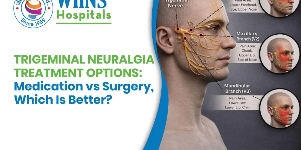 Trigeminal Neuralgia Treatment Options: Medication vs Surgery, Which Is Better?