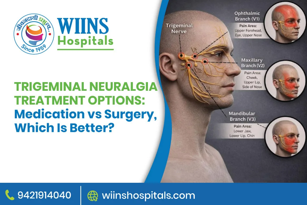 Trigeminal Neuralgia Treatment Options: Medication vs Surgery, Which Is Better?