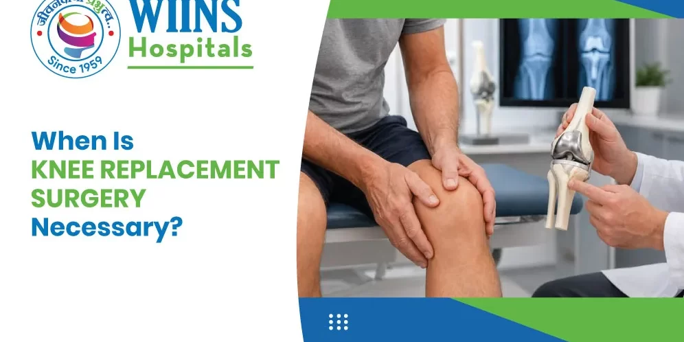 When Is Knee Replacement Surgery Necessary?